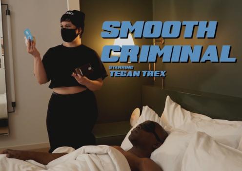 [WillTileXXX] Tegan Trex (Smooth Criminal / 06.20.2022)