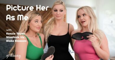 [GirlsWay] Kenzie Taylor, Blake Blossom, Slimthick Vic (Picture Her As Me / 10.22.2023)